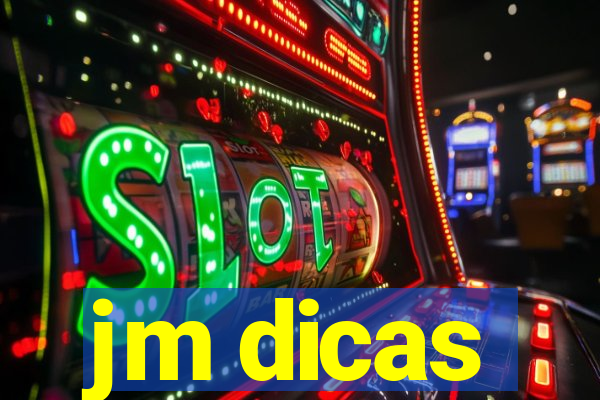 jm dicas